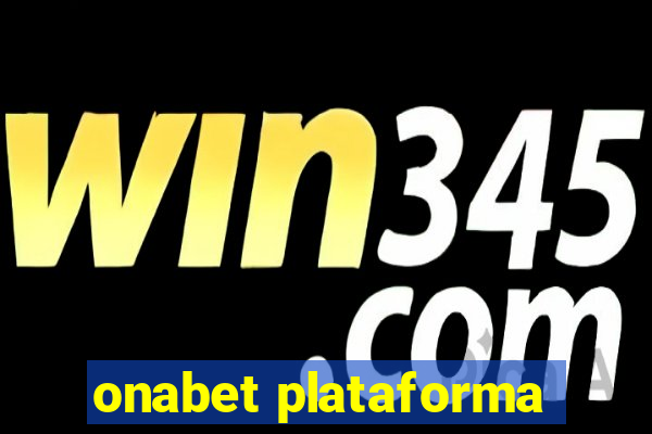 onabet plataforma